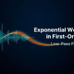 Exponential Weighting in First-Order Low-Pass Filters